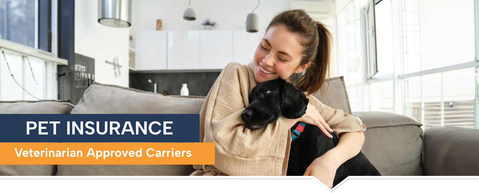 Pet Insurance - Veterinarian Approved Carriers